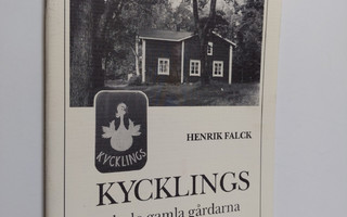 Henrik Falck : Kycklings och de gamla gårdarna i Kapellby