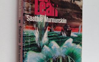 Alistair MacLean : Saattue Murmanskiin (H.M.S. Ulysses)