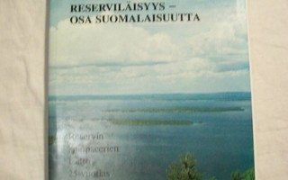 Reserviläisyys - osa suomalaisuutta