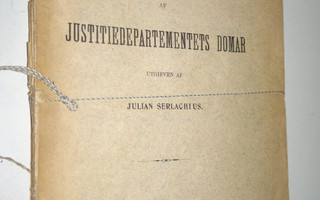 Julian Serlachius : Samling af Justitiedepartementets dom...