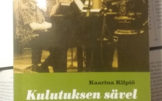 Kaarina Kilpiö - Kulutuksen sävel (nid.)