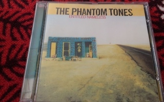 The Phantom Tones: Entitled Nameless (CD)