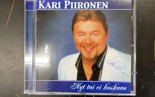 Kari Piironen - Nyt tai ei koskaan (nimikirjoituksella) CD