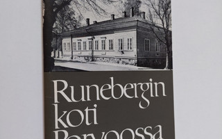 J. E. Strömborg : Runebergin koti Porvoossa