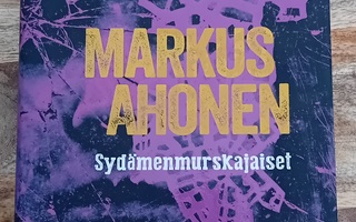 Markus Ahonen - Sydämenmurskajaiset