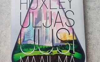 Uljas uusi maailma Aldous Huxley