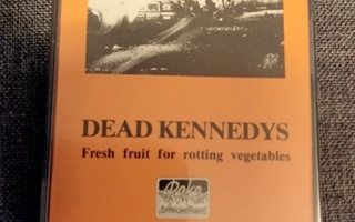 Dead Kennedys - Fresh Fruit For Rotting Vegetables kasetti