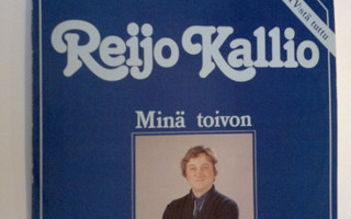 Reijo Kallio : Minä Toivon
