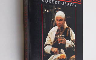 Robert Graves : Minä, Claudius : Rooman keisarin Tiberius...