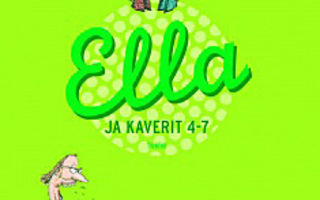 ELLA ja KAVERIT 4-7 :Timo Parvela & Markus Majaluoma HYVÄ++