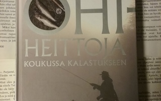 Juha Herkman - Ohiheittoja: koukussa kalastukseen (sid.)
