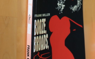 Frank Miller : Booze, Broads & Bullets Sin City  ( k.po)