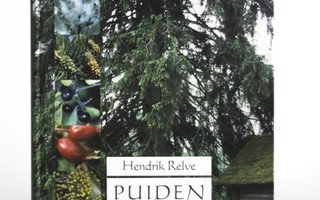 Hendrik Relve - PUIDEN JUURILLA