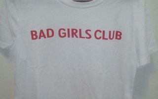 bad girls club t-paita koko S