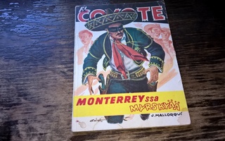 El Coyote 3: Montereyssä myrskyää