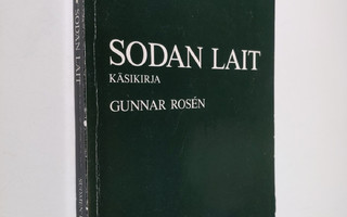 Gunnar Rosen : Sodan lait : käsikirja