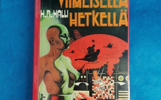 R. H. Halli - Viimeisellä Hetkellä : seikkailuromaani