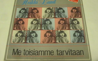 Heikki Lund: Me toisiamme tarvitaan   LP    1984