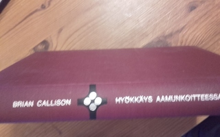 HYOKKÄYS AAMUNKOITTEESSA, B. Callison