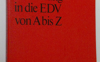 G. Smolek : Einfuhrung in die EDV von A bis Z (ERINOMAINEN)
