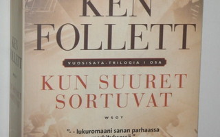 Ken Follett : KUN SUURET SORTUVAT