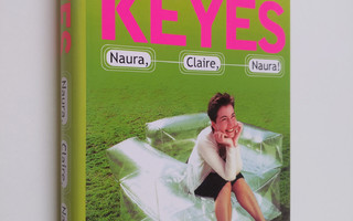 Marian Keyes : Naura, Claire, naura!