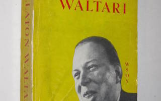 Mika Waltari : Vallaton Waltari - WSOY 1.p 1957