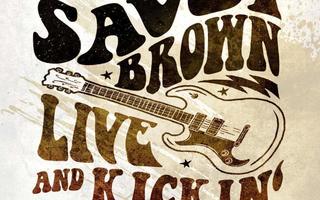 SAVOY BROWN - LIVE AND KICKIN
