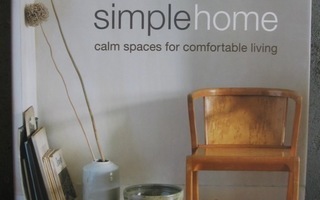 Mark & Sally Bailey: Simple Home. 160 s.