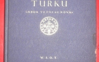 Taneli Juslenius : Vanha ja uusi Turku  1929 1.p.