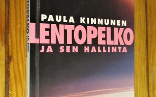 Paula Kinnunen: Lentopelko ja sen hallinta