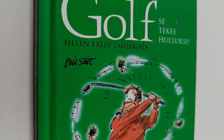 Bill Stott : Golf : se tekee hulluksi!