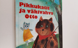 Kirsti Manninen : Pikkukatit ja väkivahva Otto
