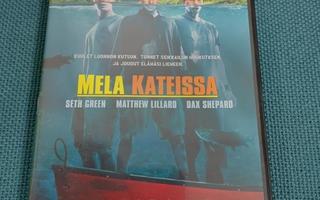 MELA KATEISSA (Seth Green)***