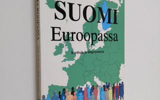 Elina S. Härö : Suomi Euroopassa : karttoja ja diagrammeja