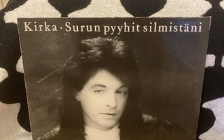 Kirka – Surun Pyyhit Silmistäni LP