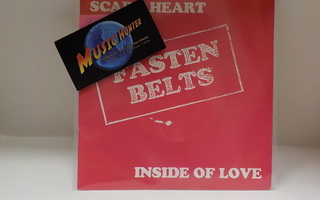 FASTEN BELTS - SCARY HEART / INSIDE OF LOVE M-/EX+ 7"