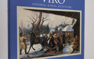 Seppo (toim.) Zetterberg : Viro : historia, kansa, kulttuuri