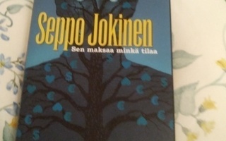 Seppo Jokinen 2023, Sen maksaa minkä tilaa