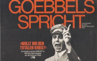 Goebbels spricht:1Wollt Ihr den totalen Krieg?,2Unser Hitler