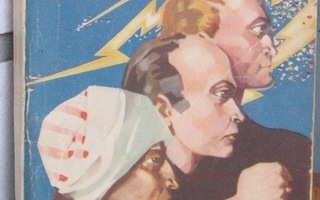 Hans Dominik: Kolmen miehen valta, Wsoy 1936. 265 s.