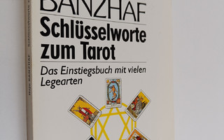 Hajo Banzhaf : Schlusselworte zum Tarot - das Einstiegsbu...