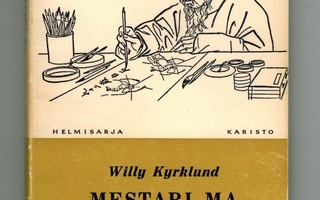 Willy Kyrklund : Mestari Ma