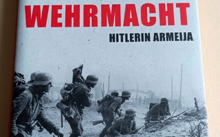 Guido Knopp: Wehrmacht, Hitlerin Armeija (UUSI)