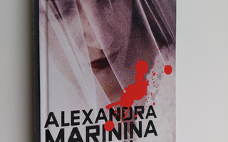Alexandra Marinina : Kuolema ja vähän rakkautta