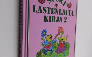Olli ym. (toim.) Heikkilä : Suuri lastenlaulukirja 2