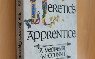Ellis Peters : The Heretic's Apprentice ( 1990 )