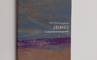 Maria Rosa Antognazza : Leibniz - A Very Short Introduction