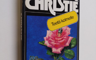 Agatha Christie : Teetä kolmelle