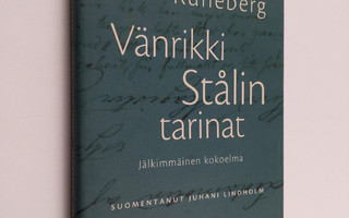 Johan Ludvig Runeberg : Vänrikki Stålin tarinat : Jälkimm...
